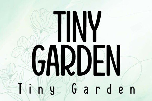 Discover the Whimsical Charm of the Tiny Garden Font