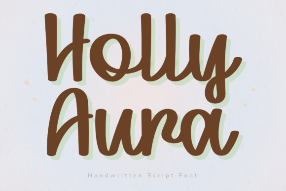 Holly Aura: The Handwritten Font for Modern, Warm Designs