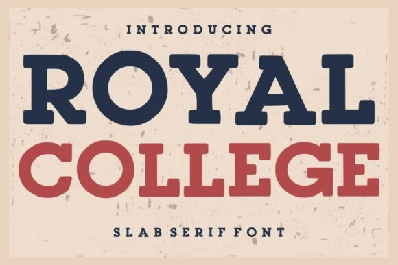 Royal College: A Bold Slab Serif with Vintage Appeal